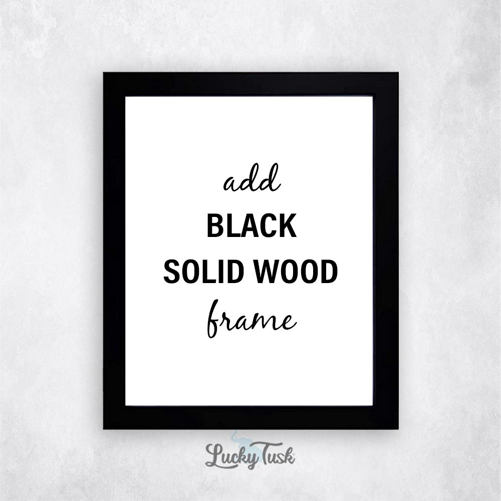 Add a black frame to your unframed paper print