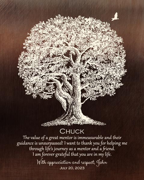 Metal Art Plaque. The Value of a Great Mentor Unsurpassed Oak Tree #1397. Personalized mentor gift for John S.