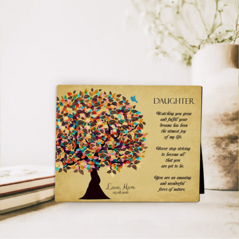 Late Spring Tree Graduation  Desktop Plaque Gift for daughter D-1316