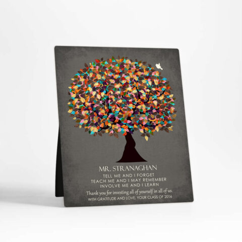 Late Spring Tree teacher appreciation  Desktop Plaque Gift for teacher D-1318