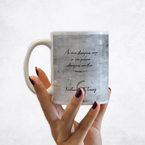 As Iron Sharpens Iron Proverb 27-17 Written Tarnished Tin 6th anniversary Coffee Mug M-1909