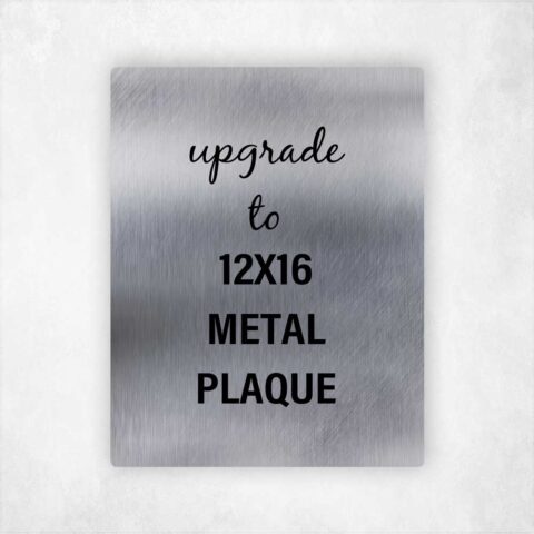 Upgrade 8×10 Metal Plaque to 12×16 Metal Plaque